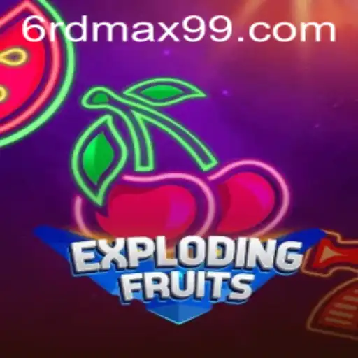 ExplodingFruits: An Exciting Gameplay Adventure with rdmax99